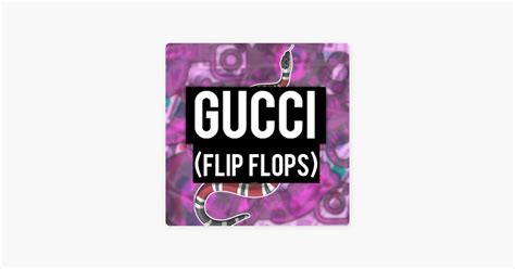 gucci flip flops song sales